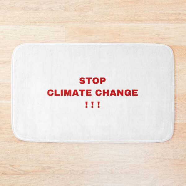 Item preview, STOP CLIMATE CHANGE ! ! ! designed and sold by Tcktraveler.