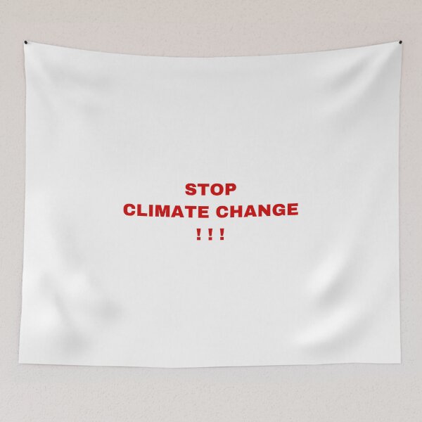 Item preview, STOP CLIMATE CHANGE ! ! ! designed and sold by Tcktraveler.