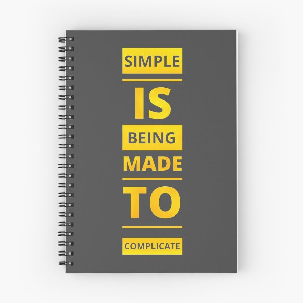 Item preview, Simple Is Being Made To Complicate designed and sold by ReVamp  Store.