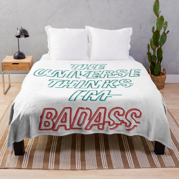 Item preview, The Universe Thinks I'm Badass designed and sold by Legit Hooligan.