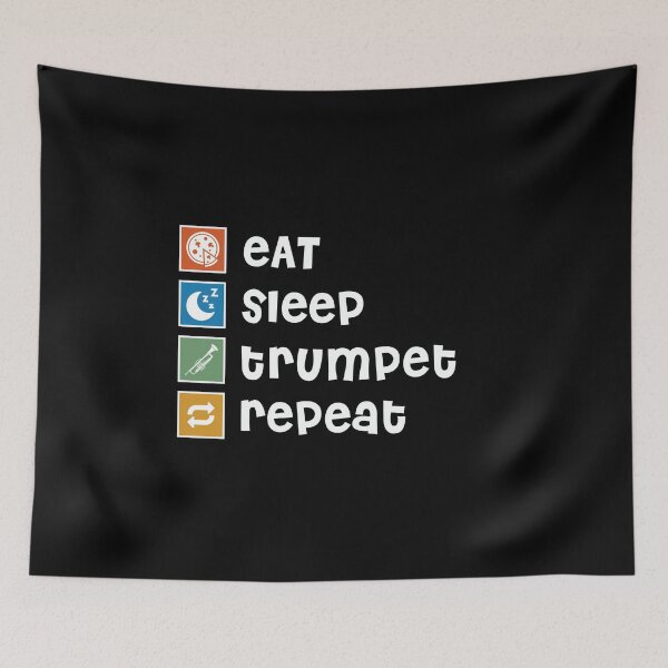 Item preview, Trumpet. Eat. Sleep. Repeat designed and sold by orlumbuspirate.