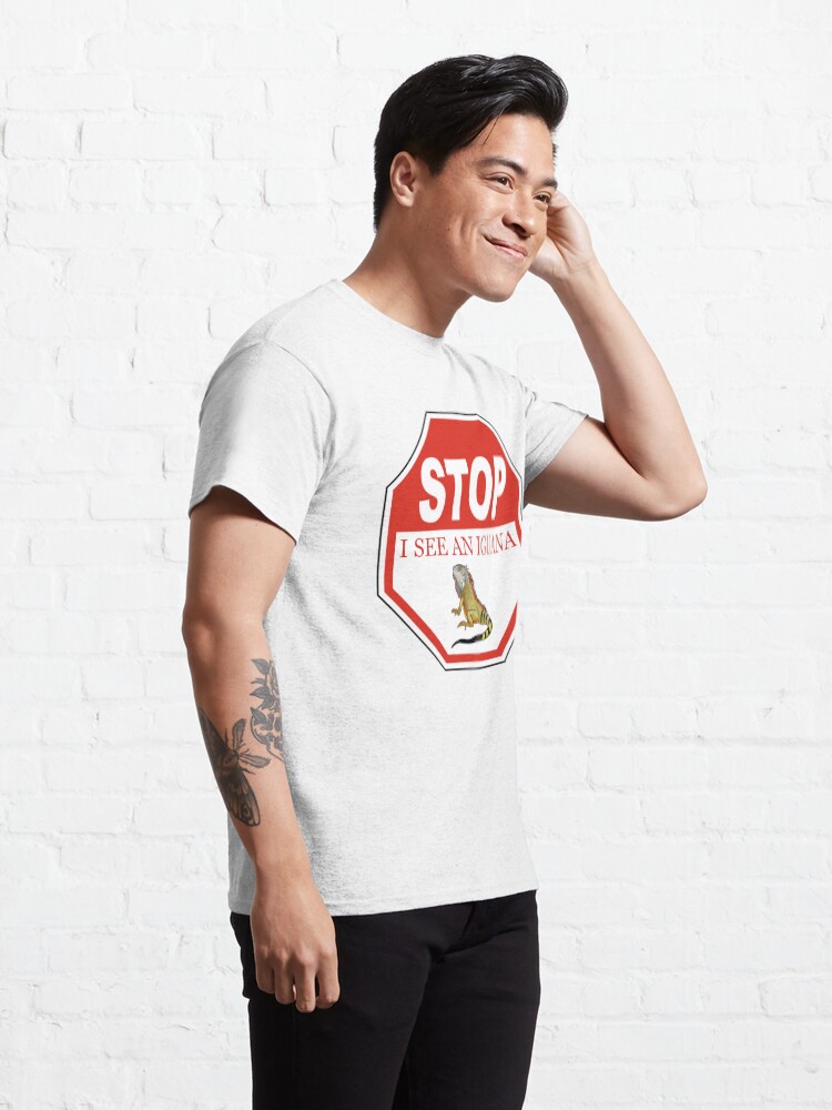 Alternate view of Stop I See a Green Iguana in the Florida Keys Classic T-Shirt