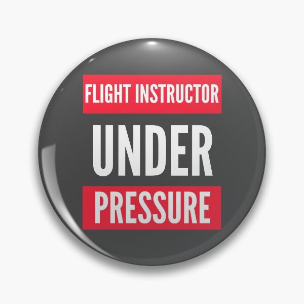 Item preview, Flight Instructor Under Pressure designed and sold by jetmike.