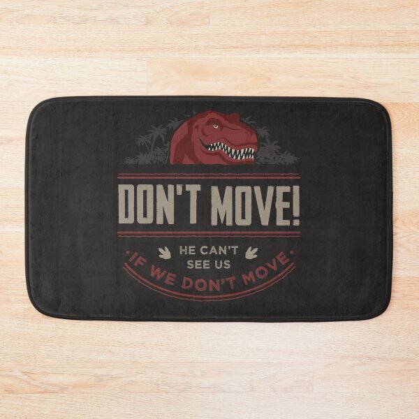 Item preview, Don't Move! He can't see us if we don't move. designed and sold by Logoquo.