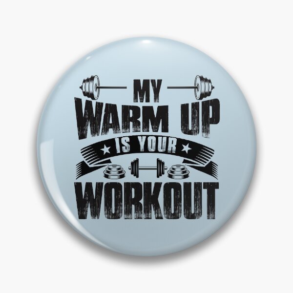 Item preview, My Warm Up Is Your Workout designed and sold by VibrantGifts.