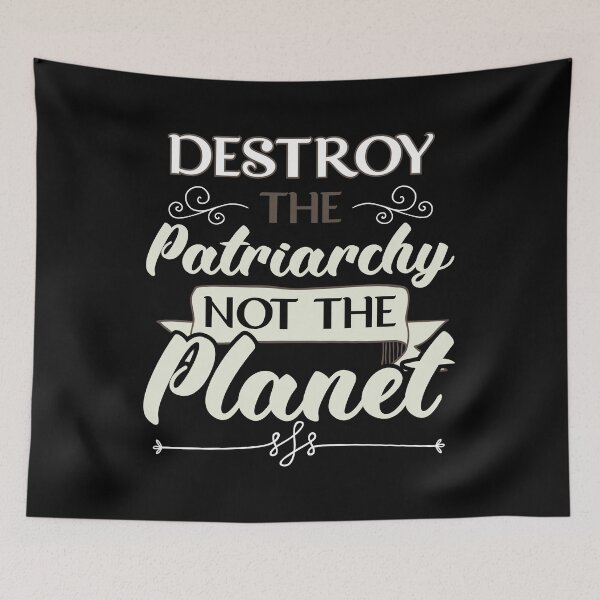 Item preview, Destroy the Partriarchy not the Planet Feminist designed and sold by shirti.