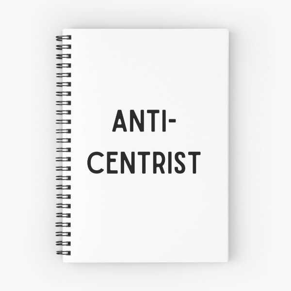 Item preview, Anti-Centrist designed and sold by Tootooot.