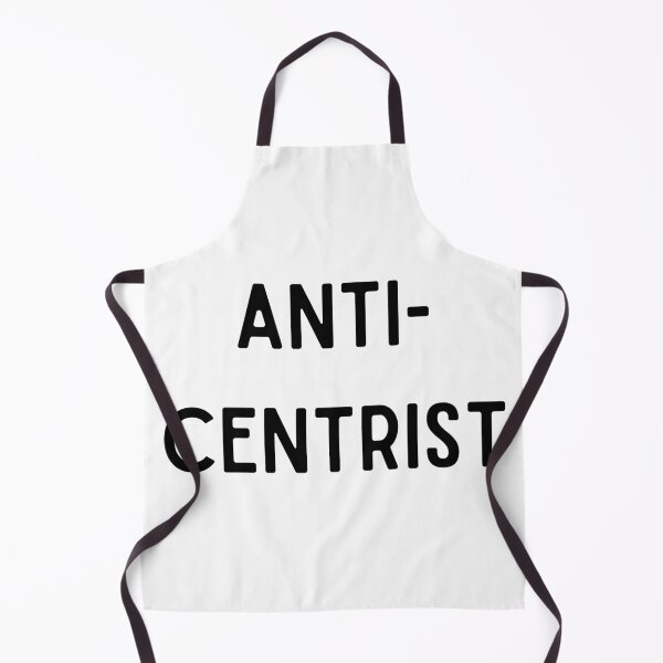 Item preview, Anti-Centrist designed and sold by Tootooot.