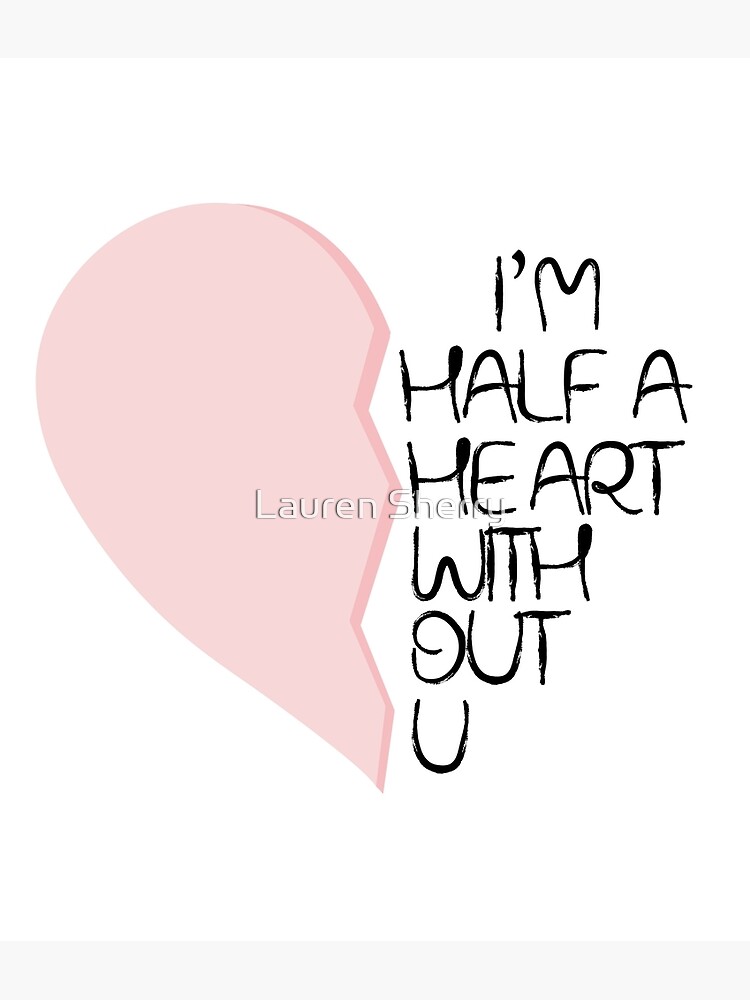 "Half A Heart 2" Poster for Sale by lozsherry | Redbubble