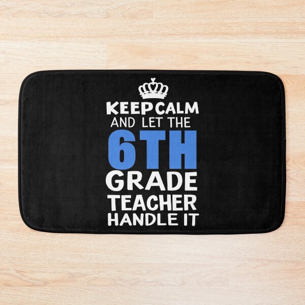 Item preview, Keep Calm 6th Grade Teacher - Teacher's Day Gift designed and sold by haselshirt.