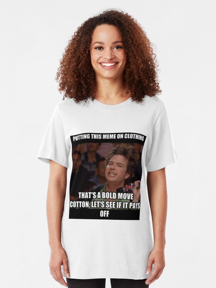 a bold move cotton a bold move cotton