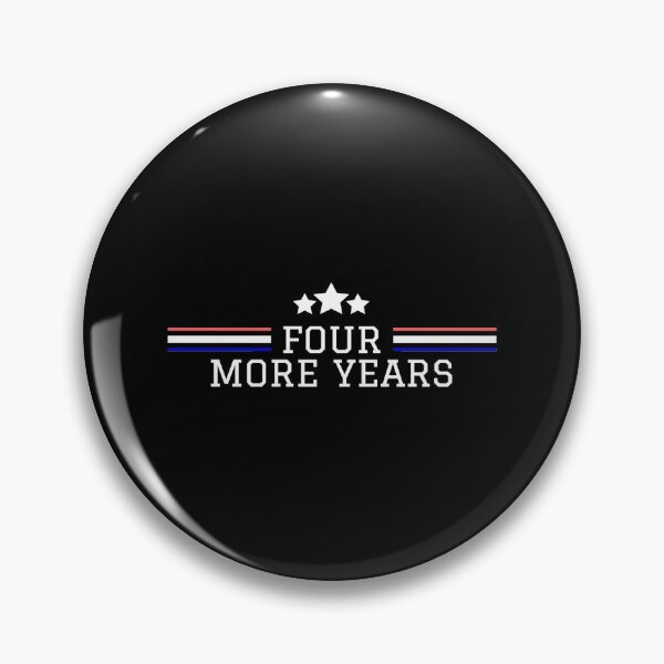 Item preview, Four More Years with America Trump 2020 designed and sold by Michael Schmidt.