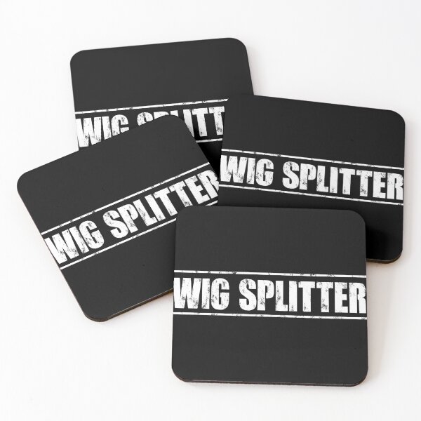 Wig splitter Coasters (Set of 4)
