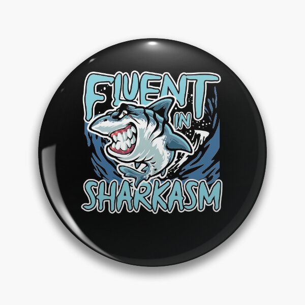 Item preview, Fluent in Sharkasm designed and sold by valuestees.