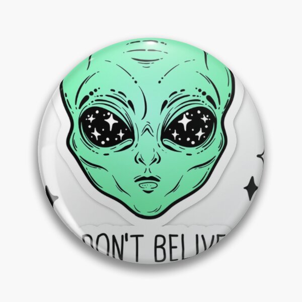 Item preview, Alien - I don't believe in humans designed and sold by twistygame.