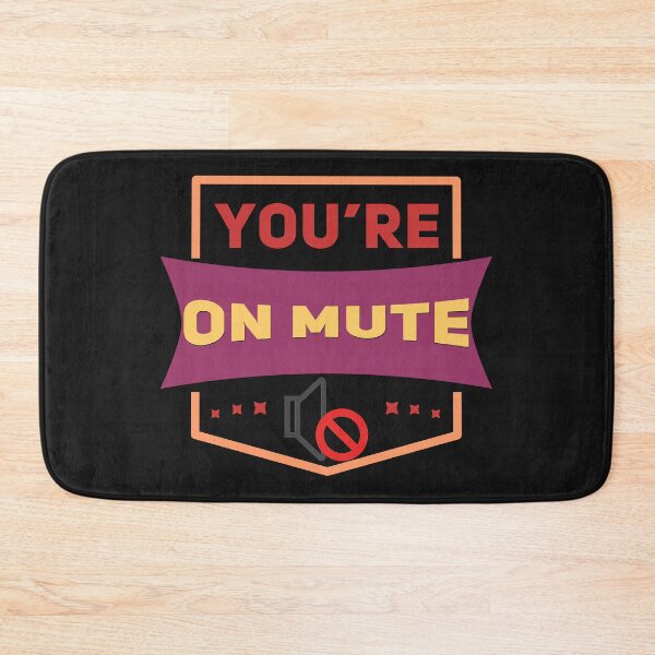 Item preview, You're On Mute - Plain Text And Mute Sign Icon designed and sold by leo121687.