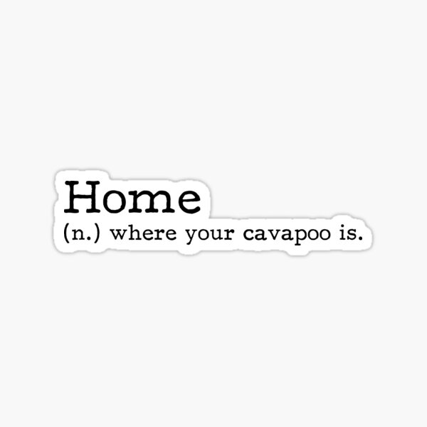 Item preview, Home - Where Your Cavapoo Is designed and sold by Angels-Archive.