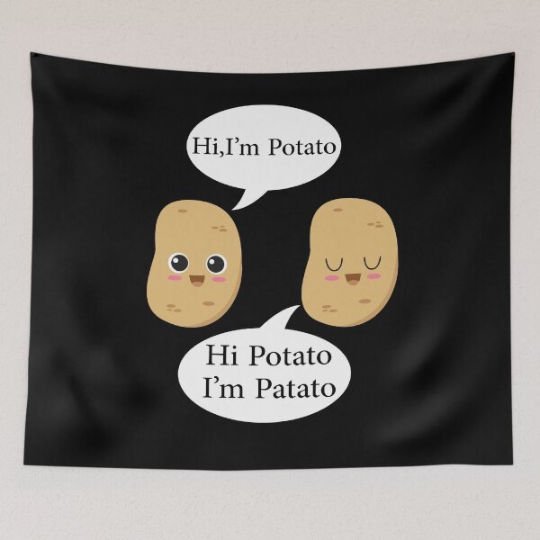 Item preview, Potato Patato Funny Potato Costume Funny potato quotes designed and sold by OzyManDiaS90.
