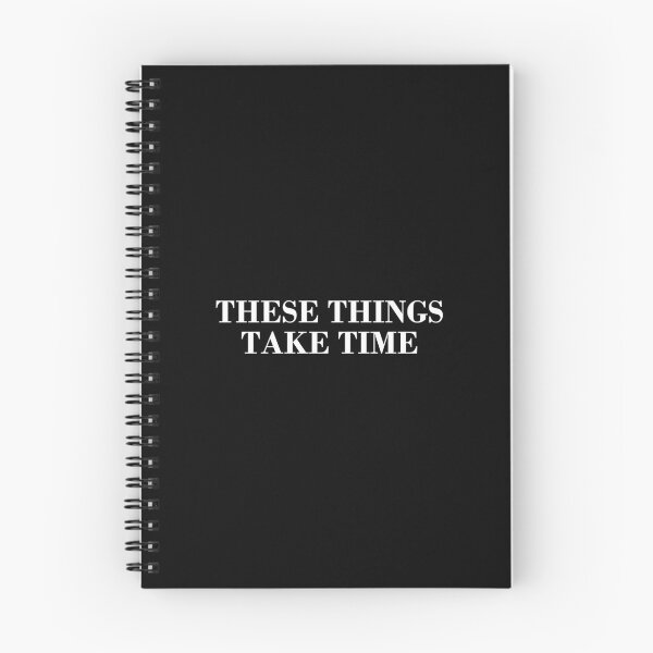 Item preview, These Things Take Time designed and sold by DonatasSab.
