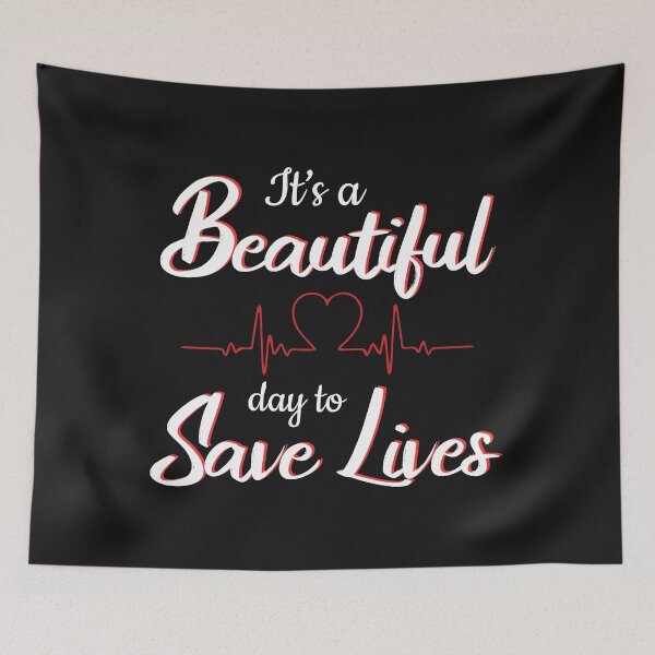 Item preview, Its A Beautiful Day To Save Lives designed and sold by printondemand13.