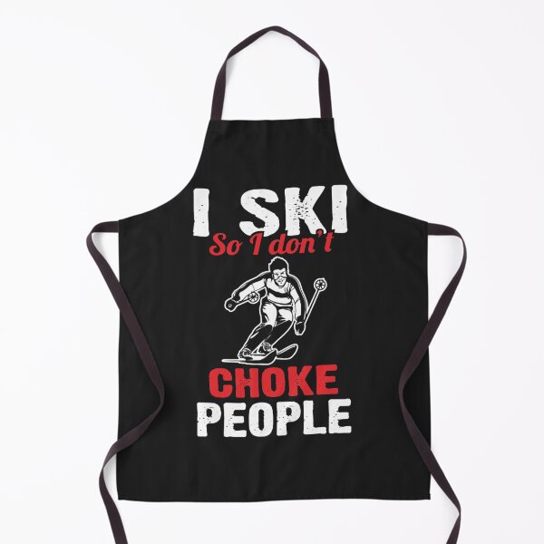 Item preview, I Ski So I Don't Choke People designed and sold by GeniusDesignArt.