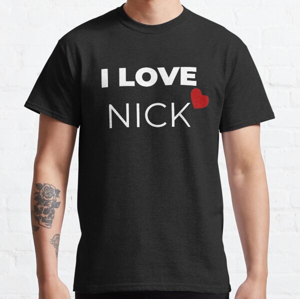 I LOVE NICK Classic T-Shirt