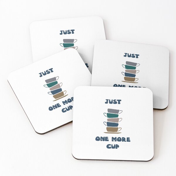 Item preview, Just One More Cup designed and sold by Cute-Kingdom.