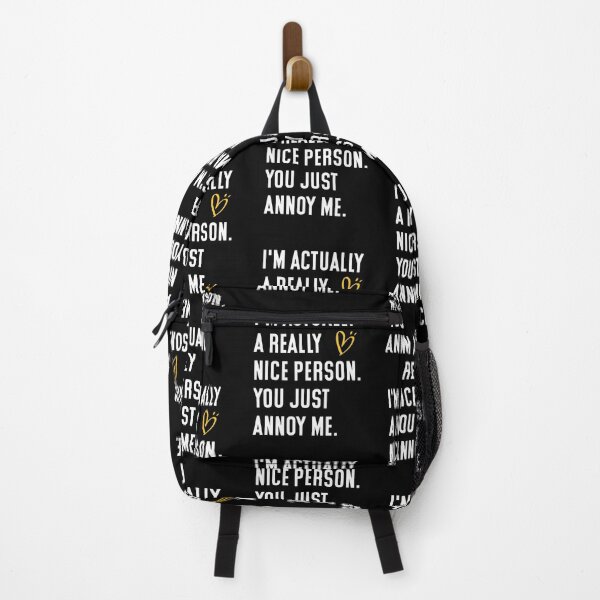 Item preview, I am Actually a nice person you just annoy me! designed and sold by Maroddi.
