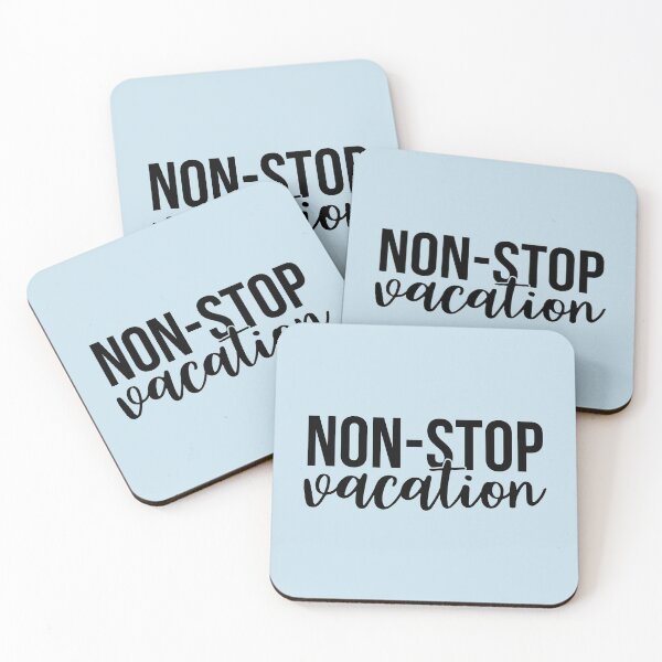 Item preview, Non Stop Vacation designed and sold by VibrantGifts.