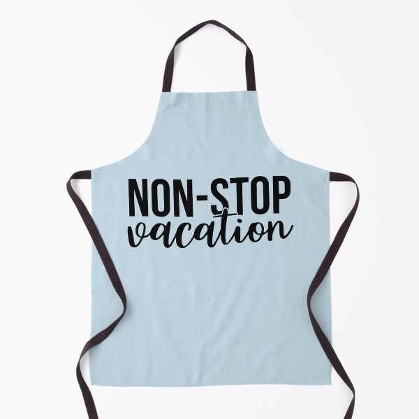 Item preview, Non Stop Vacation designed and sold by VibrantGifts.