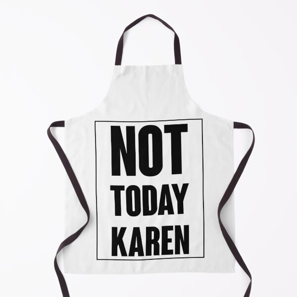 Item preview, Not Today Karen Gift Ideas designed and sold by walahang.