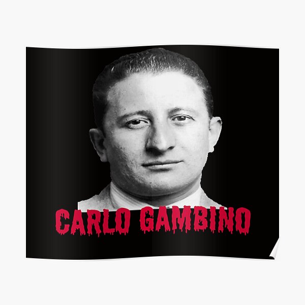 “Carlo gambino by pandemic2020” Poster for Sale by Kennyvdk | Redbubble