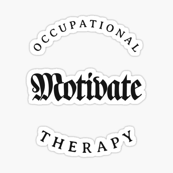 Item preview, mOTivate | Occupational Therapy Motivate designed and sold by kindxinn.