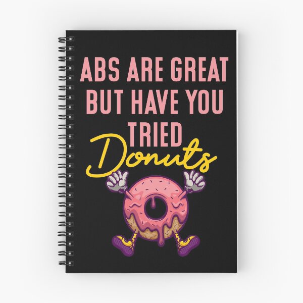 Item preview, Abs are great but sorry donuts are even better! designed and sold by Maroddi.