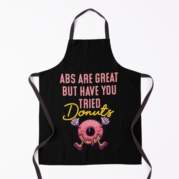 Item preview, Abs are great but sorry donuts are even better! designed and sold by Maroddi.
