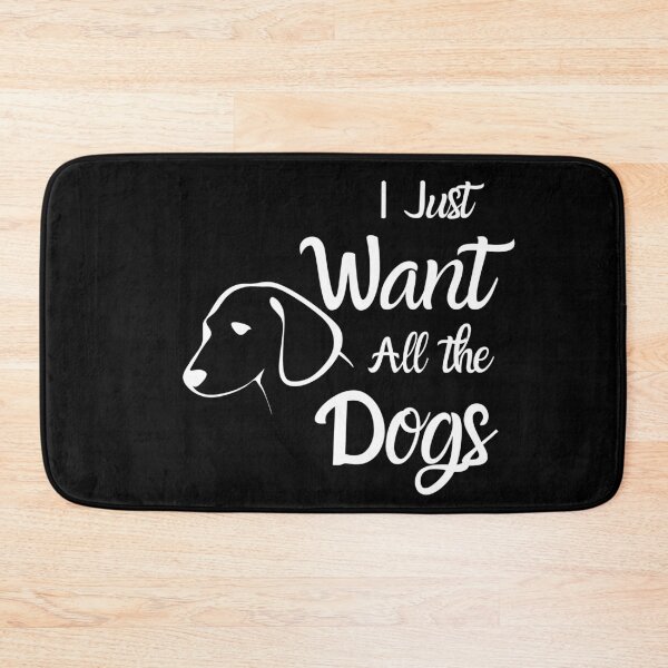 Item preview, I Just Want All the Dogs - Dog Lover, Dog Owner, Funny Dog designed and sold by looktor.