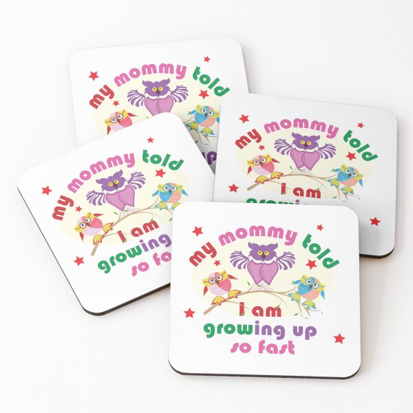 Item preview, my mommy told I am growing up so fast designed and sold by feel-free-store.
