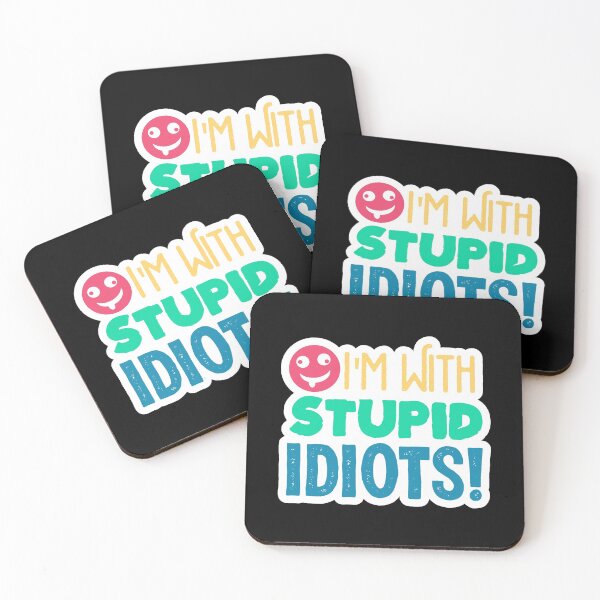 Item preview, i'm with Stupid Idiots, stupid, idiot, dumb, funny, humor, im with stupid designed and sold by KOURCHAL ART.