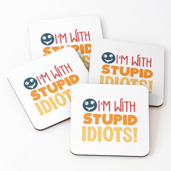 Item preview, i'm with Stupid Idiots, stupid, idiot, dumb, funny, humor, im with stupid designed and sold by KOURCHAL ART.