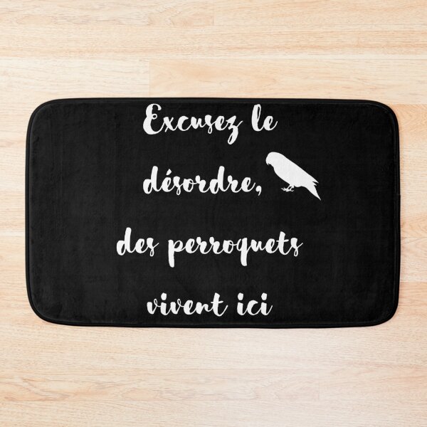 Item preview, sorry for the mess, parrot lives here french quote white designed and sold by L'Atelier Oranjade.