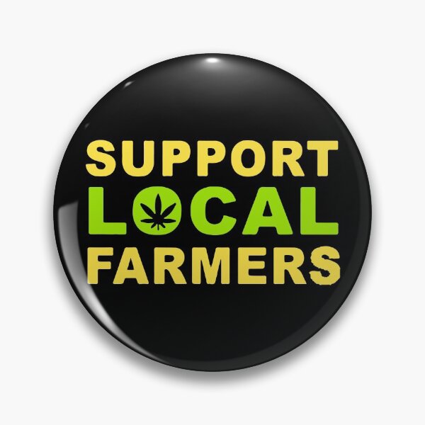 Item preview, Support local farmers | MARIJUANA | SLOGAN designed and sold by designdroplet.