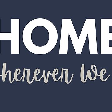 Artwork thumbnail, Home Is Wherever We Go by AW101