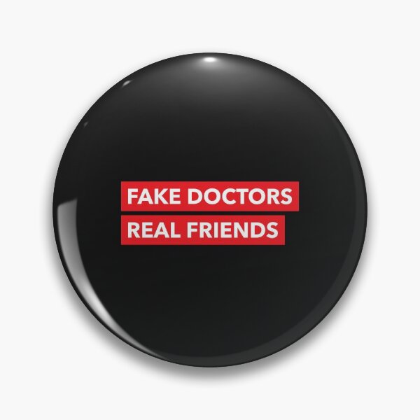 Item preview, Fake doctors real friends designed and sold by youngdstag.
