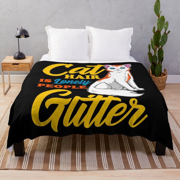 Item preview, Cat Hair Is Lonely People Glitter Funny Quote designed and sold by SqualeForce.
