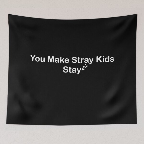Item preview, You make Stray Kids Stay  designed and sold by Amy Hearts.