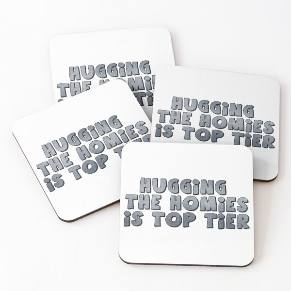 Item preview, Hugging The Homies Is Top Tier designed and sold by Mi-Kalmia.