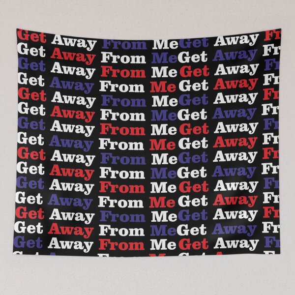 Item preview, i love you get away from me  designed and sold by malek M O.