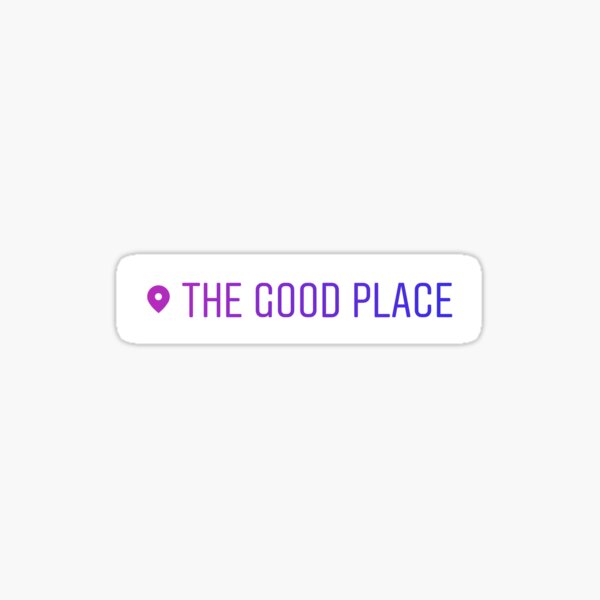 The Good Place location tag Sticker