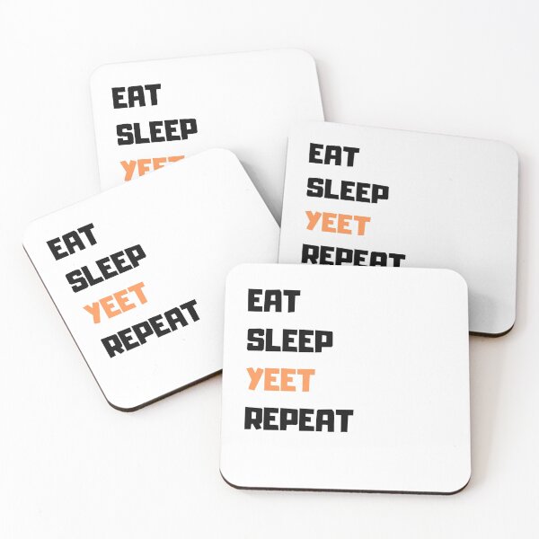 Item preview, Eat Sleep Yeet Repeat designed and sold by littlehapa.