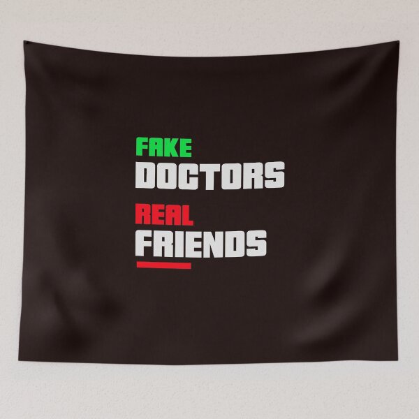 Item preview, Fake doctors real friends designed and sold by youngdstag.